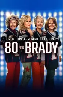 80 for Brady (2023) AMZN BluRay Dual Audio {Hindi-English} 480p [300MB] | 720p [1.2GB] | 1080p [2.7GB]