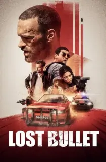 Lost Bullet (2020) WEB-DL Dual Audio [Hindi ORG. + English] Full Movie 480p [350MB] | 720p [950MB] | 1080p [1.6GB]