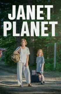 Janet Planet (2023) Dual Audio [Hindi ORG. + English] Full Movie WEB-DL 480p [400MB] | 720p [1GB] | 1080p [2.4GB]