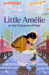 Little Amélie or the Character of Rain (2025) BluRay Dual Audio [Hindi ORG. + English] Full Movie 480p | 720p | 1080p