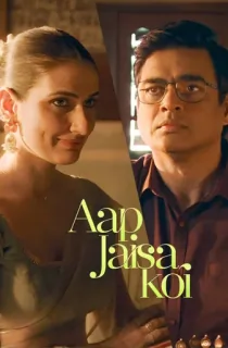 Aap Jaisa Koi (2025) WEB-DL Multi Audio [Hindi + Tamil + Telugu] Full Movie 480p [450MB] | 720p [1.1GB] | 1080p [2.7GB] | 2160p 4K [10GB]