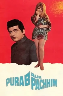 Purab Aur Pachhim (1971) Hindi Full Movie WEB-DL 480p | 720p | 1080p