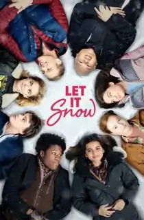 Let It Snow (2019) WEB-DL Dual Audio [Hindi ORG. + English] Full Movie 480p | 720p | 1080p