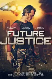 Future Justice (2014) Dual Audio {Hindi-English} 480p [300MB] | 720p [1GB]