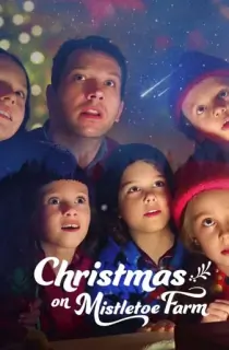 Christmas on Mistletoe Farm (2022) Dual Audio {Hindi-English} 480p [400MB] | 720p [1.2GB] | 1080p [3GB]