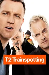 T2 Trainspotting (2017) BluRay Dual Audio [Hindi ORG. + English] Full Movie 480p [400MB] | 720p [1GB] | 1080p [2GB]