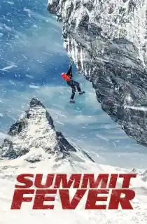 Summit Fever (2022) BluRay {English With Subtitles} Full Movie 480p [350MB] | 720p [950MB] | 1080p [2.5GB]