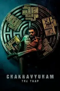 Chakravyuham: The Trap (2023) WEB-DL Multi Audio [Hindi ORG. + Tamil + Telugu + Malayalam + Kannada] Full Movie 480p [500MB] | 720p [1GB] | 1080p [1.8GB]
