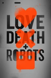 Love, Death & Robots (Season 1 – 4) Dual Audio [Hindi ORG. + English] Netflix Original WEB Series 720p | 1080p WEB-DL