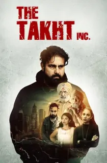 The Takht Inc (2024) WEB-DL S01 Complete Hindi WEB Series 480p | 720p | 1080p