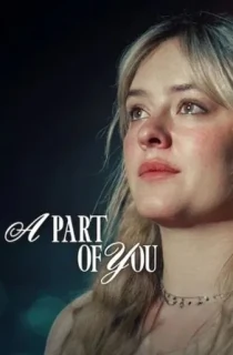 A Part of You – Netflix Original (2024) WEB-DL Dual Audio {Hindi-English} 480p [350MB] | 720p [1GB] | 1080p [3.7GB]