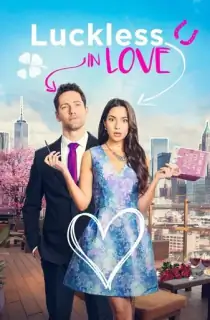 Luckless in Love (2023) Dual Audio [Hindi ORG. + English] Full Movie WEB-DL 480p [450MB] | 720p [850MB] | 1080p [2.1GB]