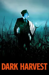 Dark Harvest (2023) Dual Audio {Hindi DD 5.1 + English} AMZN WeB-DL 480p [350MB] | 720p [1.1GB] | 1080p [2.5GB]