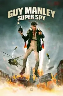 Guy Manley: Super Spy (2024) WEB-DL Dual Audio [Hindi ORG. + English] Full Movie 480p [500MB] | 720p [950MB] | 1080p [1.7GB]