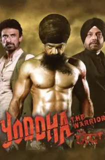 Yoddha – The Warrior (2014) Punjabi HDRip Chaupal 480p [630MB] | 720p [1.2GB] | 1080p [2.7GB]