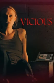 Vicious (2025) WEB-DL Dual Audio [Hindi ORG. + English] Full Movie 480p [450MB] | 720p [850MB] | 1080p [1.9GB] | 2160p 4K [11.6GB]