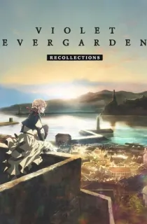 Violet Evergarden: Recollections (2021) WEB-DL Dual Audio {English-Japanese} Full Movie 480p [310MB] | 720p [900MB] | 1080p [2GB]