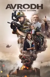 Avrodh: The Siege Within (Season 1-2) [Hindi + Multi Audio] Complete SonyLiv WEB Series 480p | 720p | 1080p WEB-DL