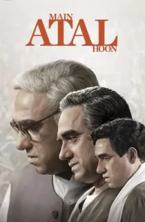 Main Atal Hoon (2024) WEB-DL Hindi Full Movie 480p [400MB] | 720p [1.1GB] | 1080p [1.8GB] | 4K 2160p SDR