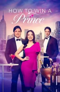 How To Win A Prince (2023) Multi Audio [Hindi ORG. + English + Tamil + Telugu] Full Movie WEB-DL 480p [600MB] | 720p [1GB] | 1080p [1.8GB]