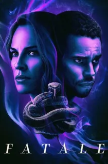 [18+] Fatale (2020) BluRay Dual Audio [Hindi ORG. + English] Full Movie 480p | 720p | 1080p