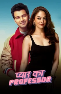 Pyar Ka Professor (2025) Season 1 Complete Hindi WEB Series 480p | 720p | 1080p WEB-DL