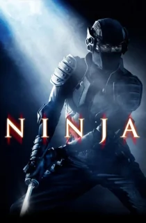 Ninja (2009) Dual Audio {Hindi-English} 480p [300MB] | 720p [700MB] | 1080p [1.5GB]