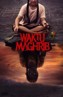 Waktu Maghrib (2023) WEB-DL [Indonesian With English Subtitles] Full Movie 480p | 720p | 1080p