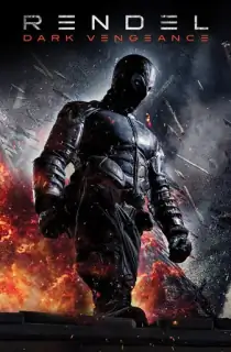 Rendel: Dark Vengeance (2017) BluRay Dual Audio [Hindi ORG. + English] Full Movie 480p [350MB] | 720p [1GB]