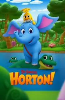 Dr. Seuss’s Horton! (2025) Season 1 Multi Audio [Hindi ORG. + English + Korean] Netflix Original WEB Series 720p | 1080p WEB-DL