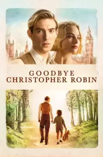 Goodbye Christopher Robin (2017) BluRay Dual Audio [Hindi ORG. + English] Full Movie 480p | 720p | 1080p