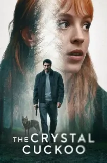 The Crystal Cuckoo (2025) Season 1 [Hindi ORG. + Multi Audio] Netflix Original WEB Series 480p | 720p | 1080p WEB-DL