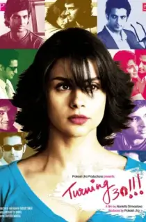 Turning 30!!! (2011) WEB-DL Hindi Full Movie 480p [400MB] | 720p [1GB] | 1080p [2.2GB]