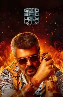 Good Bad Ugly (2025) Multi Audio [Hindi ORG. + Tamil + Telugu + Malayalam + Kannada] Full Movie WEB-DL 480p [650MB] | 720p [1.5GB] | 1080p [2.7GB] | 2160p 4K [11.9GB]