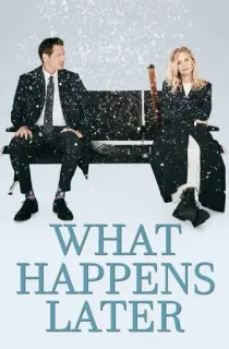 What Happens Later (2023) BluRay Dual Audio [Hindi ORG. + English] Full Movie 480p [350MB] | 720p [1GB] | 1080p [2GB]