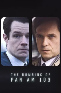 The Bombing of Pan Am 103 (2025) Season 1 Dual Audio [Hindi ORG. + English] Complete Netflix Original WEB Series 480p | 720p | 1080p WEB-DL