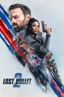 Lost Bullet 2: Back for More – Netflix Original (2022) WEB-DL Dual Audio [Hindi ORG. + English] Full Movie 480p [350MB] | 720p [1GB] | 1080p [2GB]