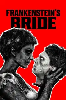Frankenstein’s Bride (2026) WEB-DL Dual Audio [Hindi ORG. + English] Full Movie 480p | 720p | 1080p