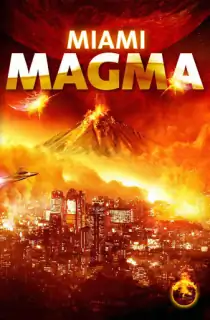 Miami Magma (2011) Dual Audio {Hindi-English} 480p [300MB] | 720p [1.2GB]