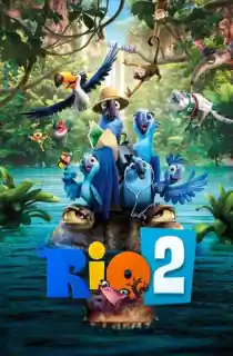 Rio 2 (2014) BluRay Dual Audio [Hindi ORG. + English] 480p [350MB] | 720p [1GB] | 1080p [2.2GB]