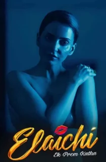 Elaichi Ek Prem Katha (2026) WEB-DL Hindi Full Movie 480p [350MB] | 720p [800MB] | 1080p [1.7GB] | 2160p 4K [6GB]