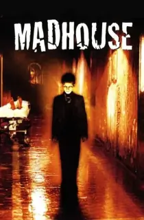 Madhouse (2004) Dual Audio [Hindi + English] WeB-DL 480p [300MB] | 720p [800MB] | 1080p [2GB]