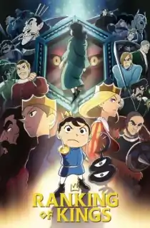 Ranking of Kings (2022) Season 1 [Complete] Hindi Dubbed [Anime Series] 480p | 720p HEVC WEB-DL
