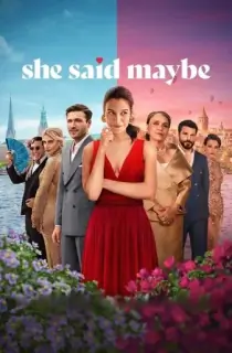 She Said Maybe – Netflix Original (2025) WEB-DL Dual Audio [Hindi ORG. + English] Full Movie 480p [500MB] | 720p [1.3GB] | 1080p [2.1GB] | 2160p 4K [9.8GB]