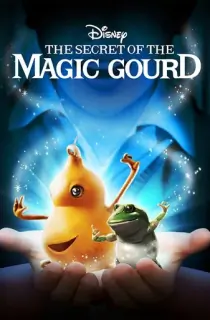The Secret of the Magic Gourd (2007) WEB-DL Dual Audio [Hindi ORG. + Chinese] Full Movie 480p [250MB] | 720p [800MB] | 1080p [1.7GB]
