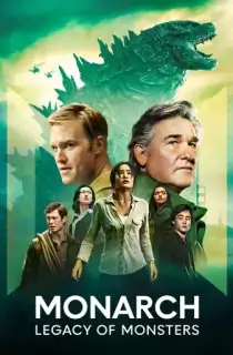 Monarch: Legacy Of Monsters (Season 1-2) Complete Dual Audio [Hindi ORG. + English] Apple TV+ Series 480p | 720p | 1080p WEB-DL