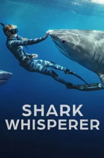 Shark Whisperer – Netflix Original (2025) WEB-DL Dual Audio [Hindi ORG. + English] Full Movie 480p [350MB] | 720p [900MB] | 1080p [1.8GB]
