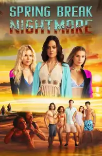 Spring Break Nightmare (2023) WEB-DL Dual Audio [Hindi ORG. + English] Full Movie 480p [400MB] | 720p [1GB] | 1080p [2.1GB]