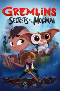 Gremlins: Secrets Of The Mogwai (Season 1) {English With Subtitles} WeB-DL 720p [180MB] || 1080p [1.5GB]