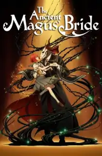 The Ancient Magus’ Bride (Season 1-2) [S02E12 Added] Multi Audio {Hindi-English-Japanese} WeB-DL 480p [85MB] || 720p [140MB] || 1080p [490MB]